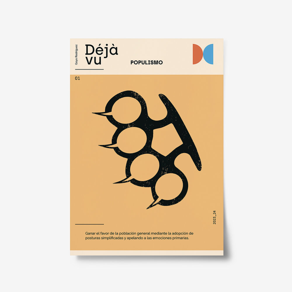 POPULISMO. Exposición Deja Vu. Esapa. Goyo Rodríguez