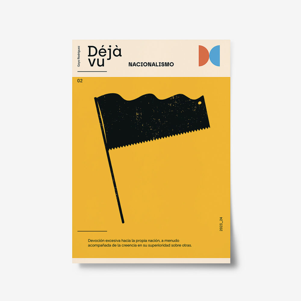 NACIONALISMO. Exposición Deja Vu. Esapa. Goyo Rodríguez