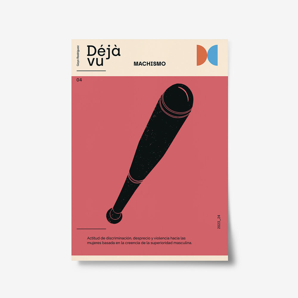 MACHISMO. Exposición Deja Vu. Esapa. Goyo Rodríguez